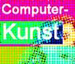 Neue Medien (Computerkunst, Digitale Kunst / Digital Art)