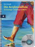 Acrylmalschule - Anfänger und Fortgeschritte